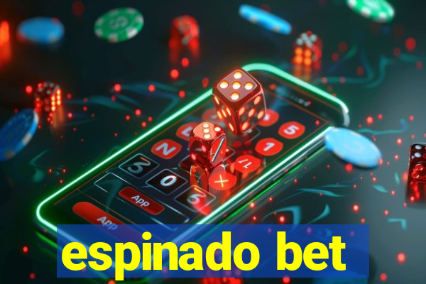 espinado bet